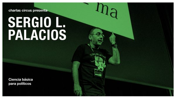 Sergio L. Palacios: Ciencia básica para políticos
