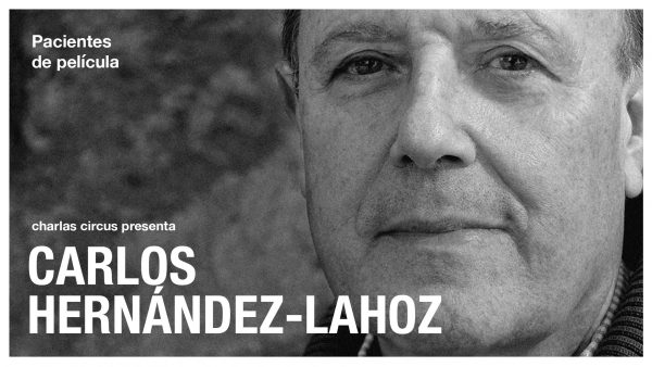 Carlos Hernández-Lahoz: «Pacientes de Película»