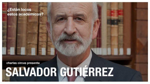 Salvador Gutiérrez: «¿Están locos estos académicos?»