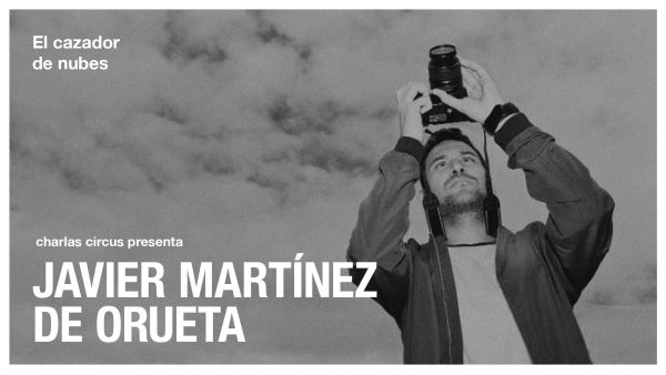 Javier Martínez de Orueta: «El cazador de nubes»